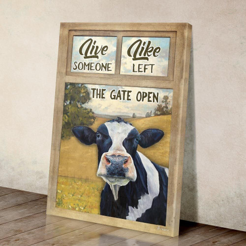  Live Like Someone Left The Gate Open Dairy Cattle Matte Canvas Wall Art Decor