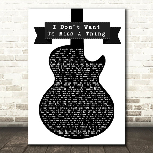 Aerosmith I Don't Want To Miss A Thing Black & White Guitar Song Lyric Print - Canvas Print Wall Art Decor