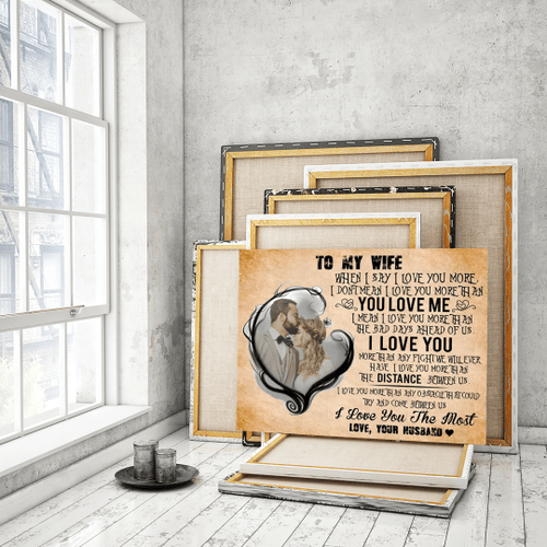 Custom Personalized Couple Canvas Prints Wall Art - To My Wife-Husband I Love You The Most - Canvas Prints - Wall Art Decor