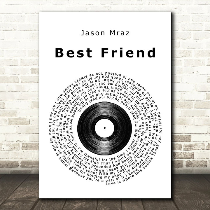 Jason Mraz Best Friend Vinyl Record Song Lyric Quote Print