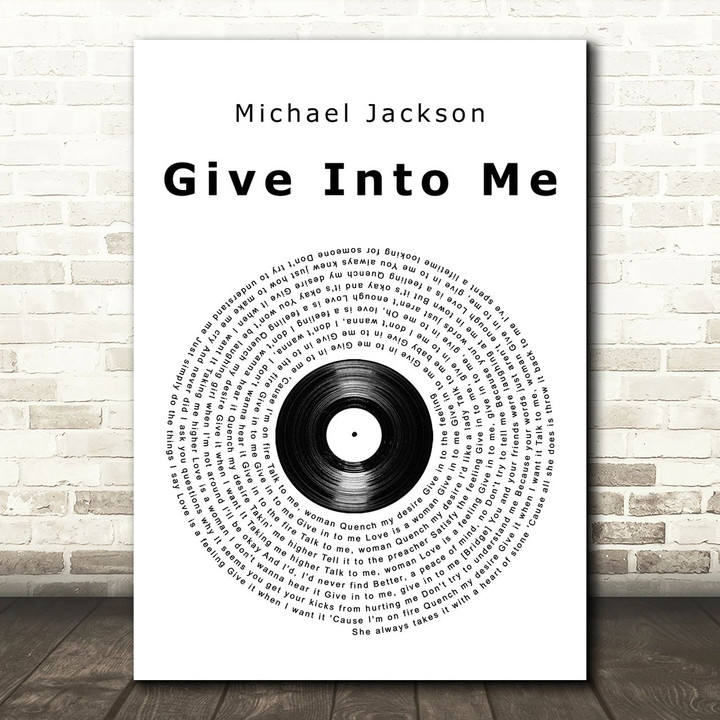 Michael Jackson Give Into Me Vinyl Record Song Lyric Art Print