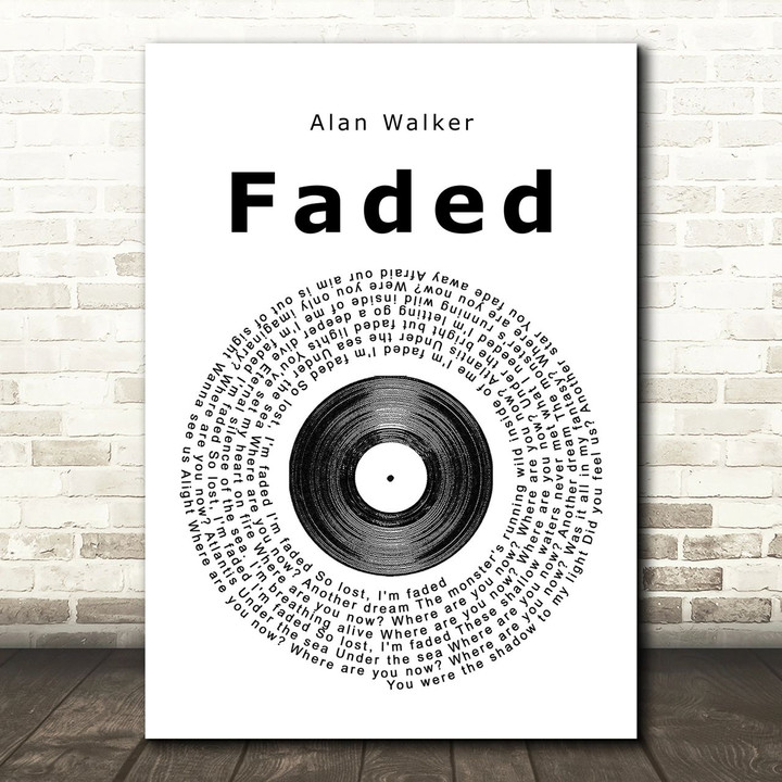 Alan Walker Faded Vinyl Record Song Lyric Print