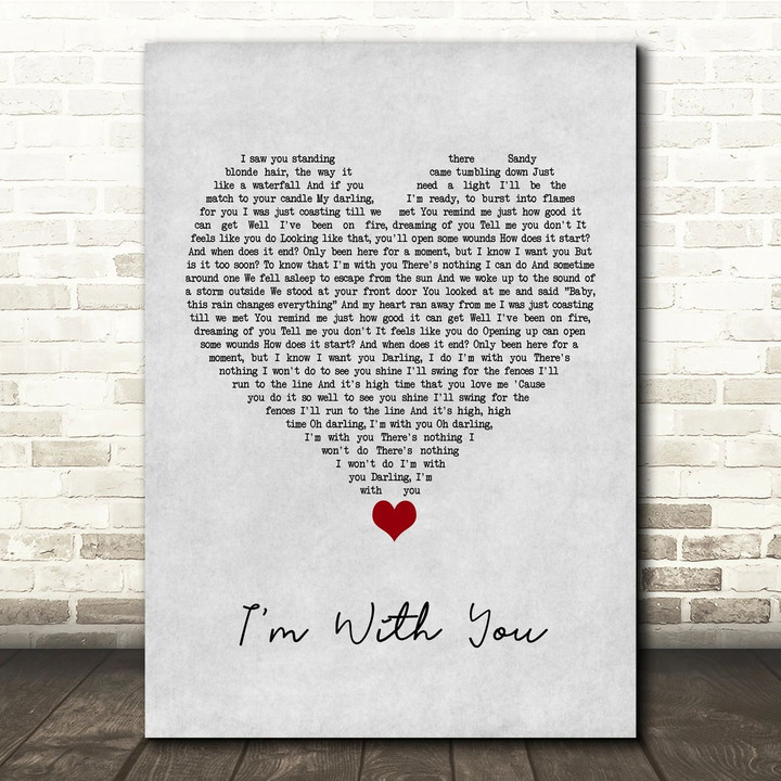 Vance Joy I'm With You Grey Heart Song Lyric Quote Music Poster Print