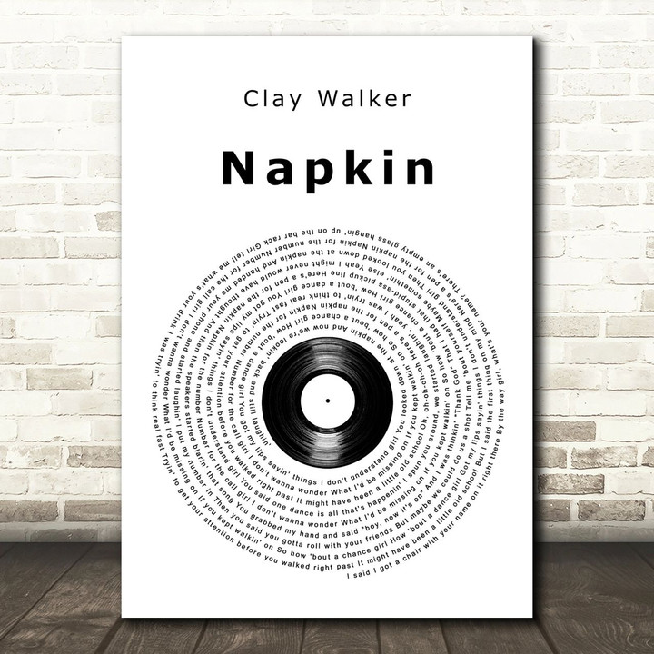 Clay Walker Napkin Vinyl Record Song Lyric Art Print