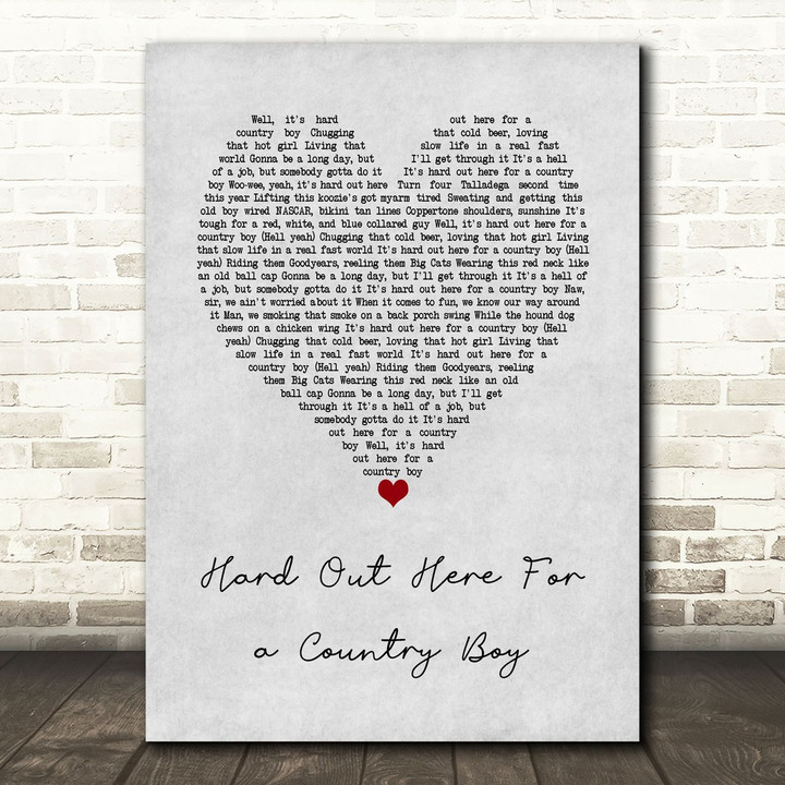 The Cadillac Three Hard Out Here For a Country Boy Grey Heart Song Lyric Art Print