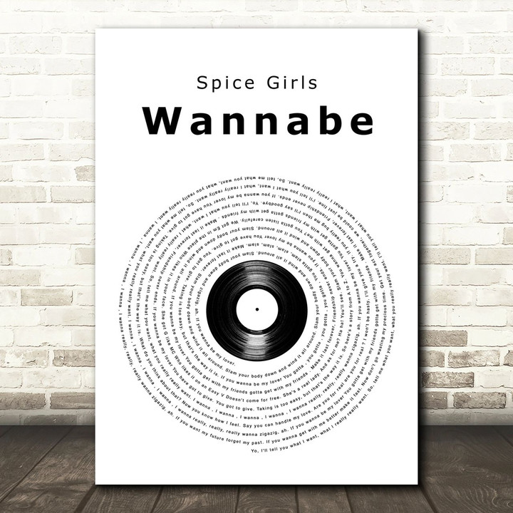 Spice Girls Wannabe Vinyl Record Song Lyric Art Print