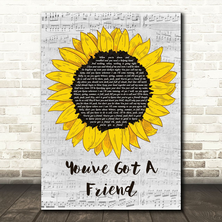 James Taylor You've Got A Friend Grey Script Sunflower Song Lyric Art Print