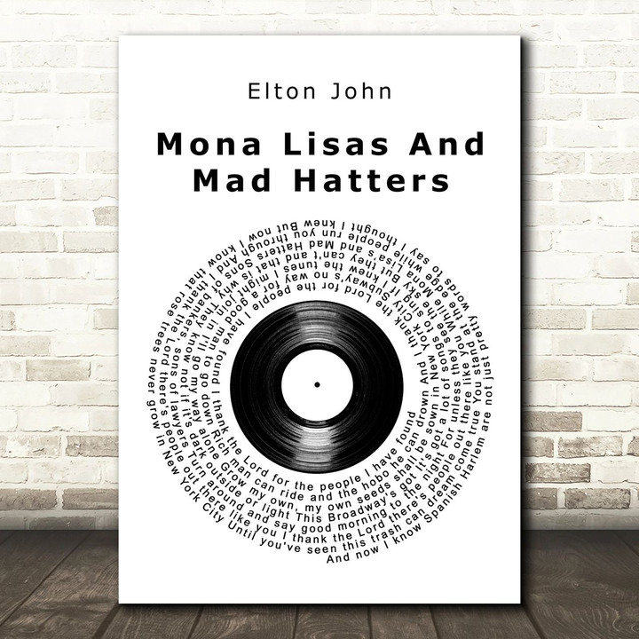 Elton John Mona Lisas And Mad Hatters Vinyl Record Song Lyric Art Print