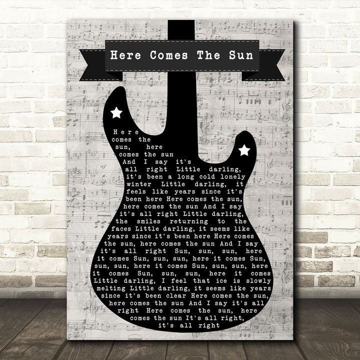 The Beatles Here Comes The Sun Electric Guitar Music Script Song Lyric Art Print
