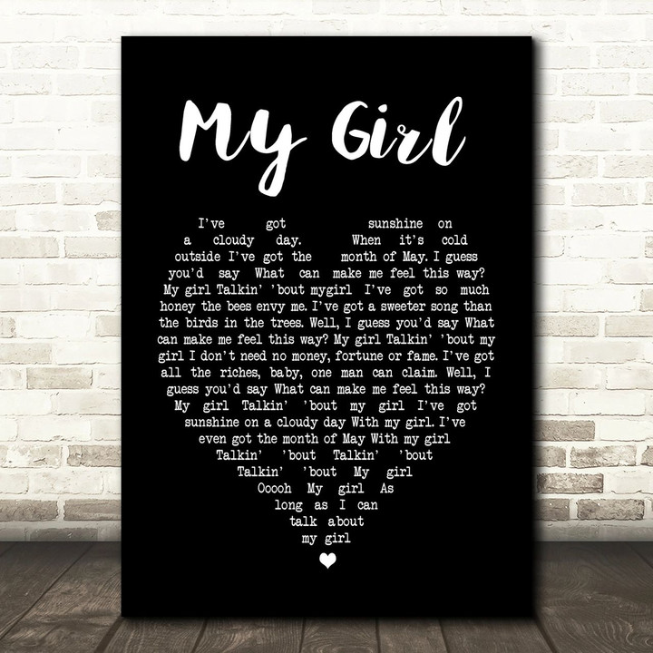 My Girl The Temptations Black Heart Song Lyric Quote Print