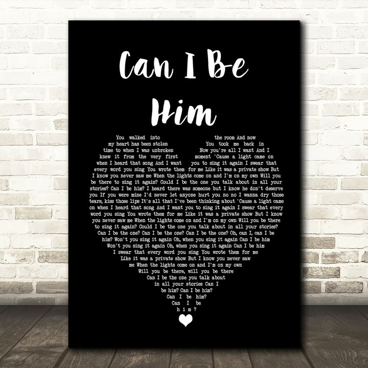 James Arthur Can I Be Him Black Heart Song Lyric Quote Music Poster Print