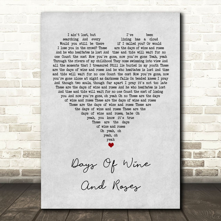 Robin Gibb Days Of Wine And Roses Grey Heart Song Lyric Art Print