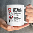 Let's Go Brandon Dr Seuss White Coffee Mug, Sleepy Joe Ceramic Mug