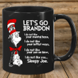 Let's Go Brandon Dr Seuss Mug, Fjb Sleepy Joe Coffee Mug, Gift For Republican Mug