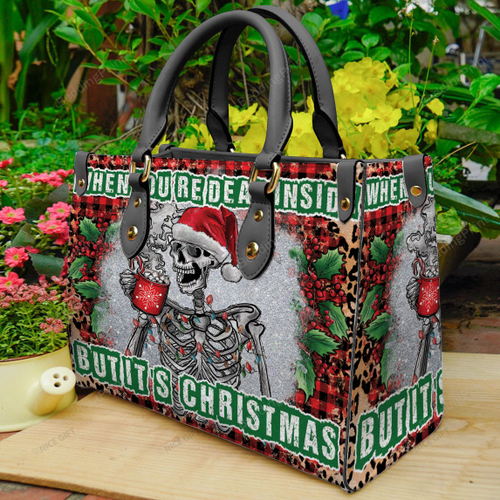 When You're Dead Inside But It's Christmas Leather Handbag, Gift For Lover Christmas Leather Women's Bag
