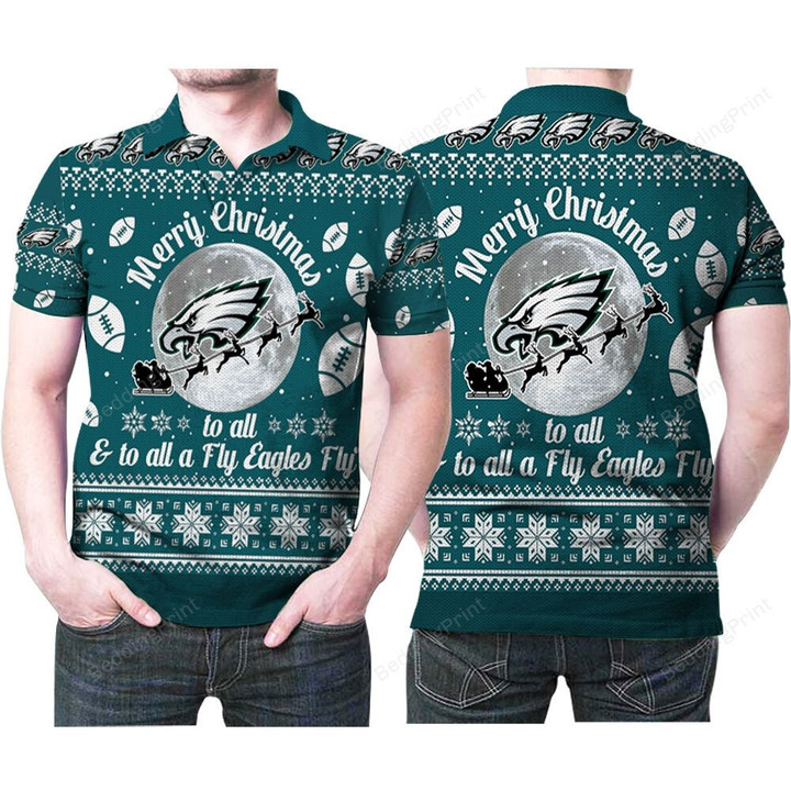 Merry Christmas Philadelphia Eagles To All And To All A Fly Ea Polo Shirt