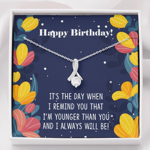 Alluring Beauty Necklace Birthday I always will be