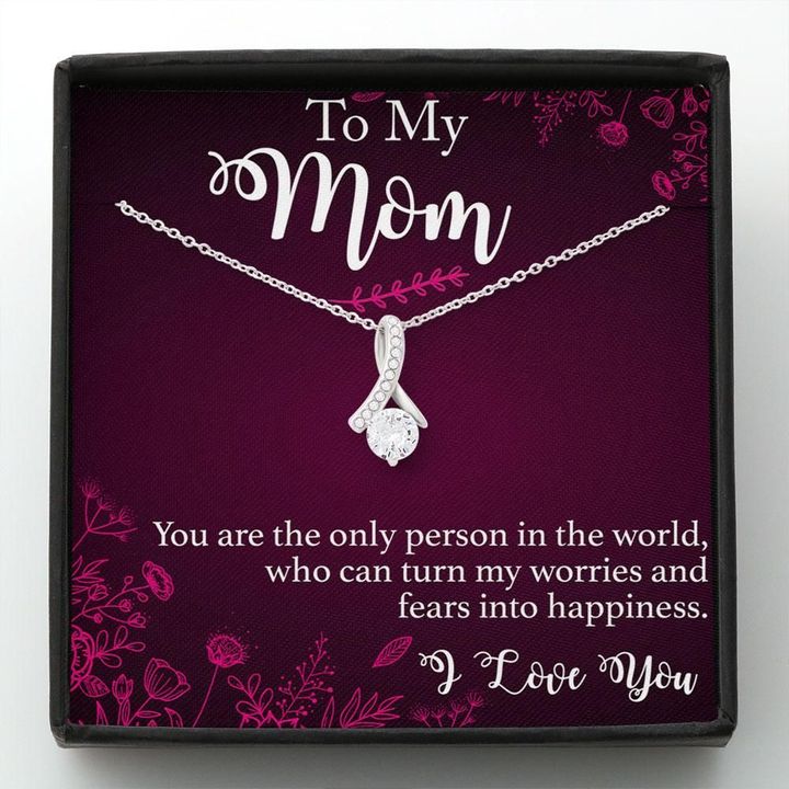 Mother day gift, gift for mom, To My Mom you are the only person in the world, who can turn my worries and fears into happiness