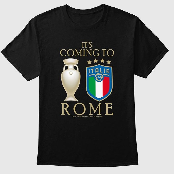 It's coming to Rome 2 - We are Champions shirt