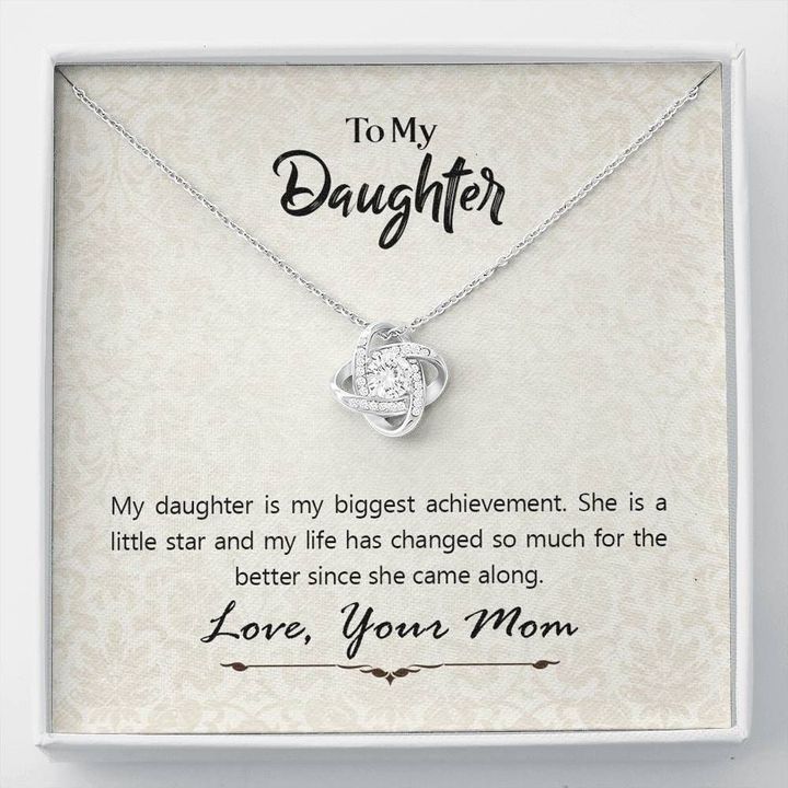 Love Knot Necklace My Daughter is my biggest achievement