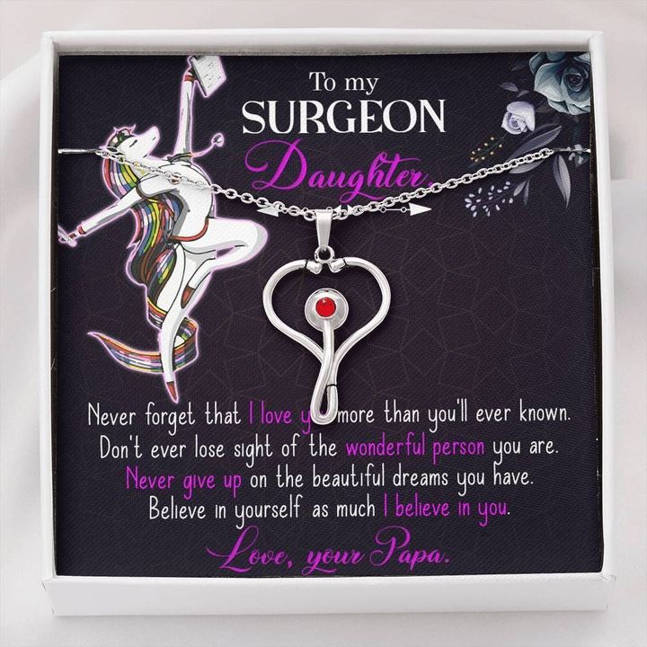 Stethoscope Necklace Surgeon Daughter I believe in you