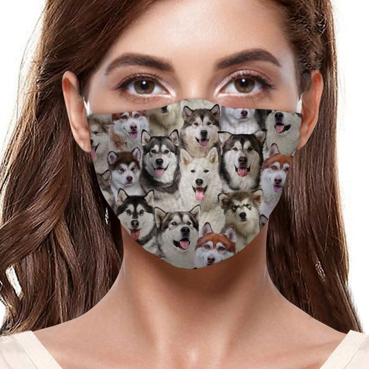 You Will Have A Bunch Of Alaskan Malamutes F-Mask
