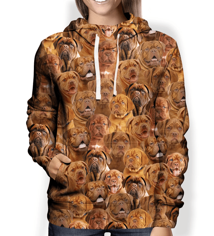 You Will Have A Bunch Of Dogue De Bordeauxs - Hoodie V1