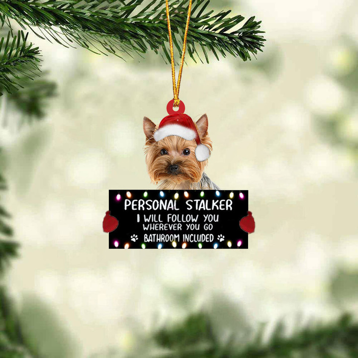 Yorkshire Terrier5 Personal Stalker Christmas Hanging Ornament