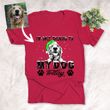 I am Only Talking To My Dog Today Christmas Custom T-shirt Gift For Dog Lovers