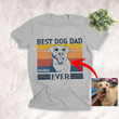Best Dog Dad Ever Customized T-shirt Gift For Dog Dad Father's Day