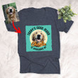 Today Good Mood Colorful Pet Custom T-Shirt, Petlover Gift, Birthday's Gift
