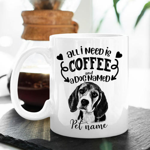 All I Need Is Loved And A Dog Named Custom Dog Portrait Coffee Mug Gift For Fur Mom, Dog Lovers