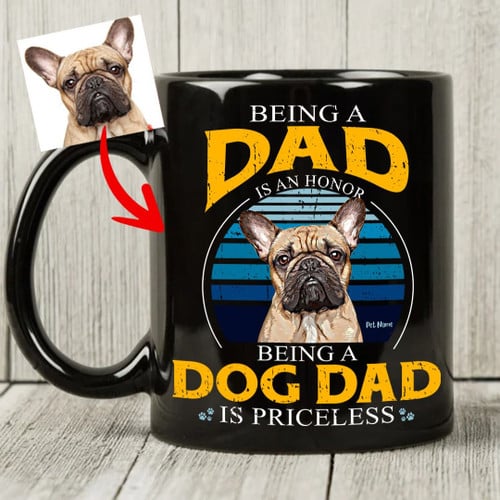 Being A Dog Dad Is Priceless Pet Mug With Dog Portrai Personalized Mug For Men