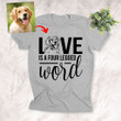 Love Is Four Legged Word Personalized Pet Portrait Unisex Adult T-shirt For Pet Lovers