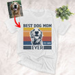 Customized Best Dog Mom Ever Sketch Unisex T-shirt Gift For Dog Mom, Pet Owner