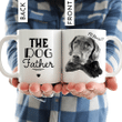 Happy Father's Day, The Dog Father Hand Drawn Pet Portrait Personalized Mug Gift For Fur Dad, Dog Lover