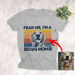 Fear Me, I'm A Dog Mom Sketch Artwork T-Shirt Dog Lovers, Dog Mama Shirt