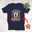Life's Better With A Dog Custom Dog Sketch Retro T-Shirt Gift For Dog Lovers, Pet Parents