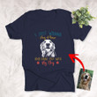 I Just Wana Stay At Home And Hang Out With My Dog Customized Dog Photo T-Shirt For Dog Lovers