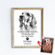 Personalized Pet Memorial Gifts, I Loved You Your Whole Life Gift for Pet Owners Dog Lovers