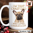I'm That Crazy Dad Who Love My Pet Custom Mug For Dog Dad Father's Day Gift