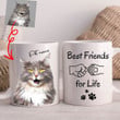Best Friend For Life Custom Mug For Dog Lovers Cat Lovers