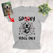 Spooky Vibes Only Custom Sketch Dog Portrait Halloween Unisex T-shirt