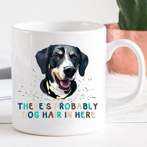 There's Probably Dog Hair In Here Customized Pet Face Mug For Pet Lover