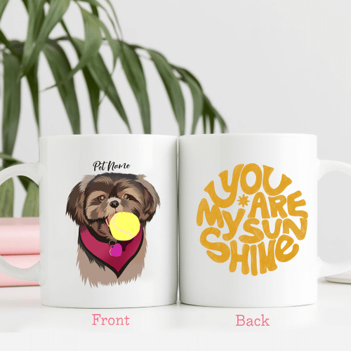 You Are My Sunshine Personalized Coffee Mug Gift For Fur Parents, Dog Lovers