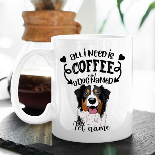 All I Need Is Coffee And Dogs Custom Dog Illustration Coffee Mug Gift For Fur Mom, Dog Lovers