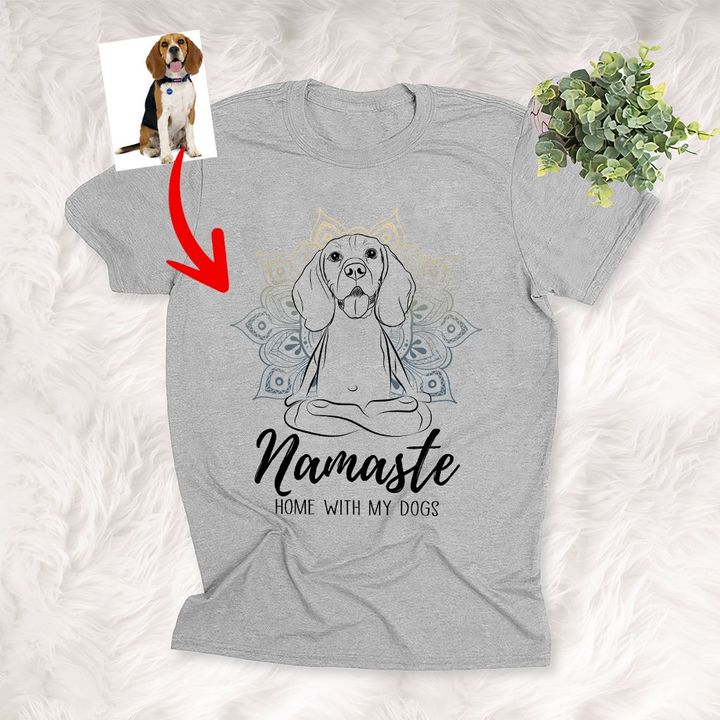 Namaste Home With My Dog Customized Dog Portrait Zen Yoga T-Shirt Dog And Yoga Lover Shirt