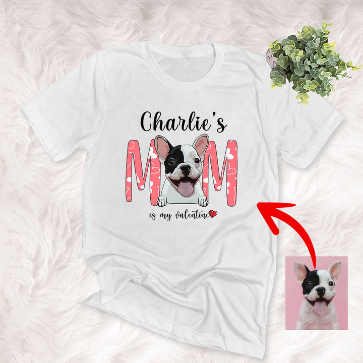 My Dog Is My Valentine Custom Dog Portrait T-Shirt Valentine Gift
