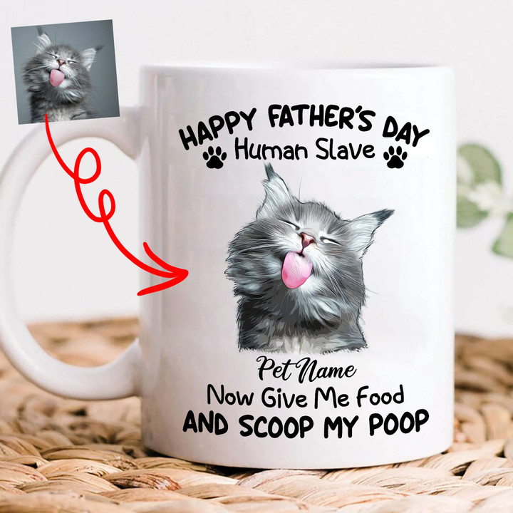 Personalized Happy Father's Day Human Slave Mug Cat Mug For Cat Father