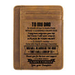 Daughter to Dad - I Know I Will Never Outgrow A Place In Your Heart - Card Wallet